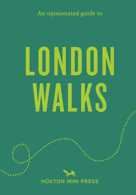 Book cover of: Opinionated Guide to London Walks