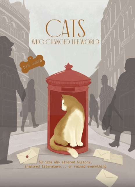 Book cover of: Cats Who Changed the World. By: Dan Jones - undifferentiated