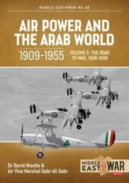 Book cover of: Air Power and the Arab World, 1909-1955. By: David Nicolle