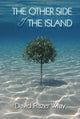 Book cover of: Other Side Of The Island. By: David Frazer Wray