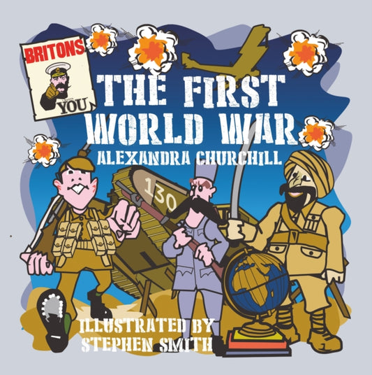 Book cover of: First World War for Children. By: Alexandra Churchill