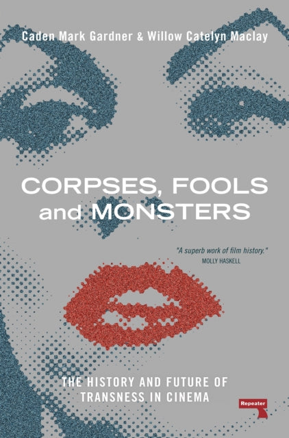 Book cover of: Corpses, Fools and Monsters. By: Willow Maclay