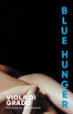 Blue Hunger 9781914484278 Viola Di Grado