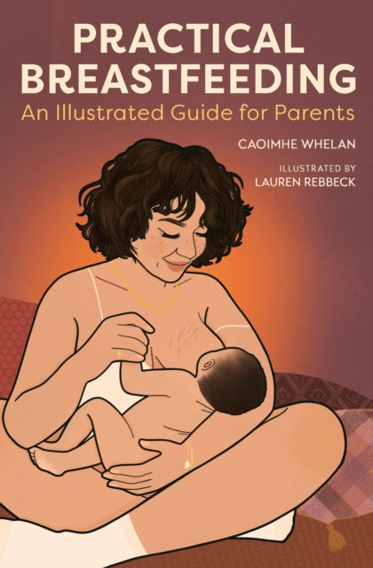 Book cover of: Practical Breastfeeding