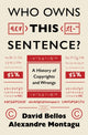 Book cover of: Who Owns This Sentence?. By: David Bellos