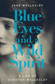 Book cover of: Blue Eyes and a Wild Spirit. By: Jane Wellesley