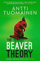 Book cover of: Beaver Theory. By: Antti Tuomainen