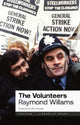 Book cover of: Volunteers. By: Raymond WILLIAMS