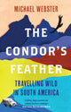 Book cover of: Condor's Feather. By: Michael Webster