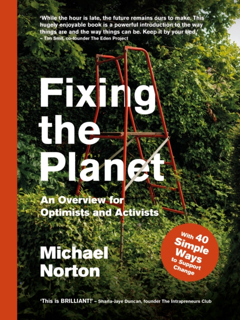Book cover of: Fixing the Planet. By: Michael Norton