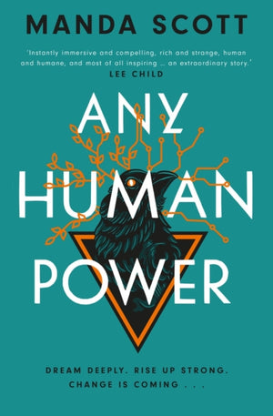 Any Human Power, the visionary new page-turner from the author of Boudica and A Treachery of Spies