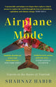 Book cover of: Airplane Mode. By: Shahnaz Habib