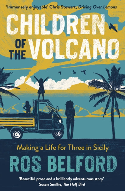 Book cover of: Children of the Volcano. By: Ros Belford