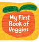 Book cover of: My First Book of Veggies