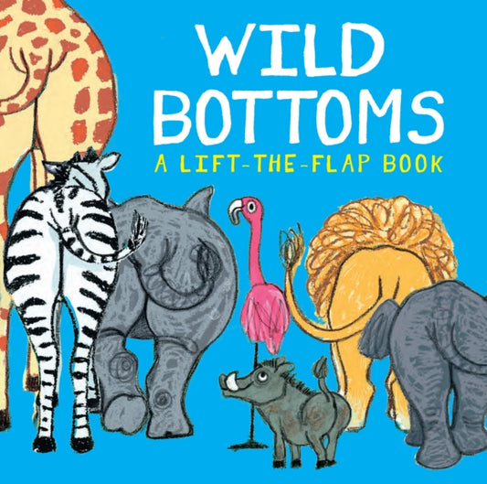 Book cover of: Wild Bottoms. By: Lisa Stubbs