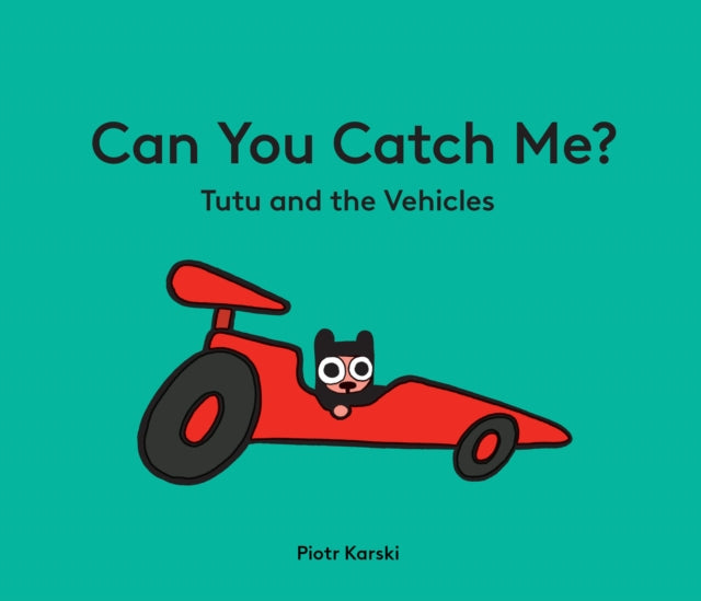 Book cover of: Can You Catch Me? Tutu and the Vehicles