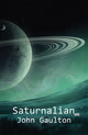 Book cover of: Saturnalian