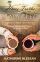 Book cover of: Home Truths with Lady Grey