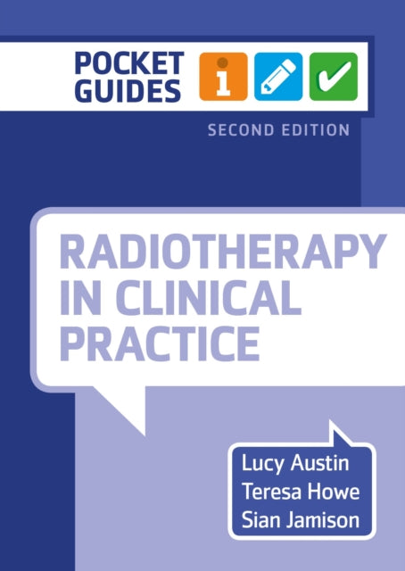 Book cover of: Radiotherapy in Clinical Practice, second edition