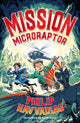 Book cover of: Mission: Microraptor. By: Philip Kavvadias
