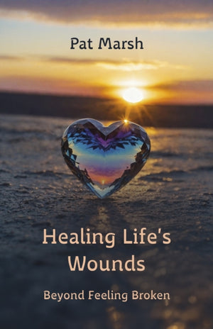 Healing Life's Wounds