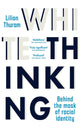 Book cover of: White Thinking. By: Lilian Thuram