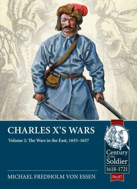 Book cover of: Charles X’s Wars. By: Michael Fredholm von Essen