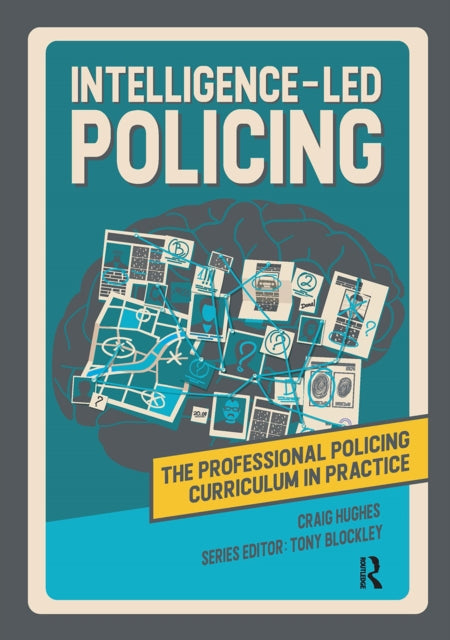 Book cover of: Intelligence-led Policing. By: Craig Hughes