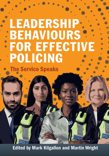 Book cover of: Leadership Behaviours for Effective Policing. By: Mark Kilgallon