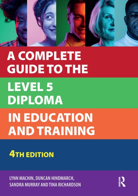Book cover of: Complete Guide to the Level 5 Diploma in Education and Training. By: Duncan Hindmarch