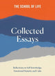 Book cover of: School of Life: Collected Essays. By: The School of Life
