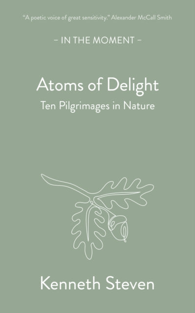 Atoms of Delight, Ten pilgrimages in nature
