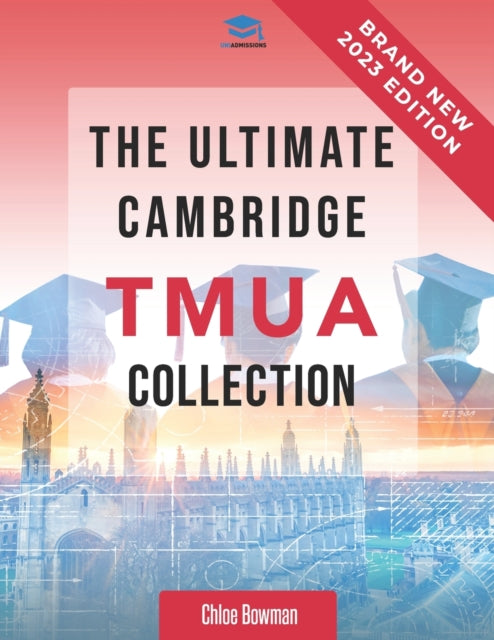 Book cover of: Ultimate Cambridge TMUA Collection. By: Rohan Agarwal