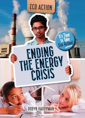 Ending the Energy Crisis, It's Time to Take Eco Action!