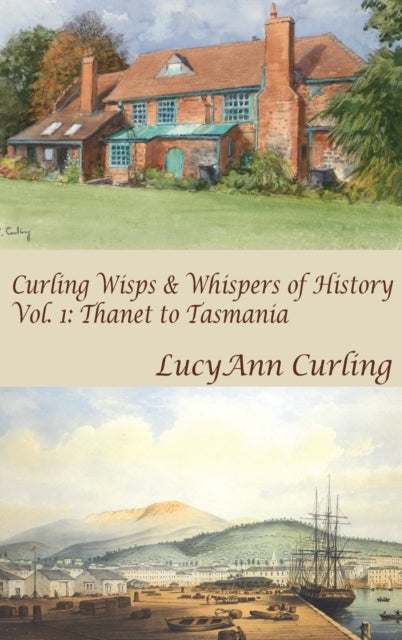 Book cover of: Thanet to Tasmania. By: Lucyann Curling