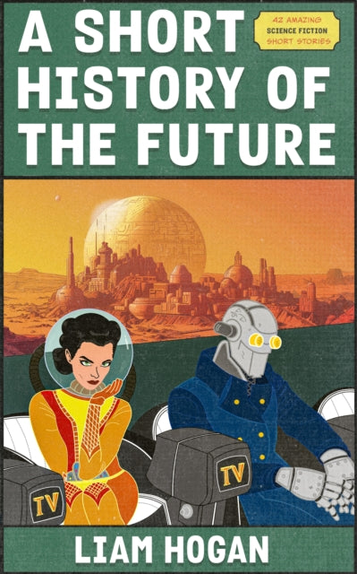 Book cover of: Short History of the Future
