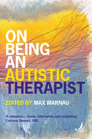 On Being an Autistic Therapist