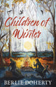 Book cover of: Children of Winter. By: DOHERTY, BERLIE