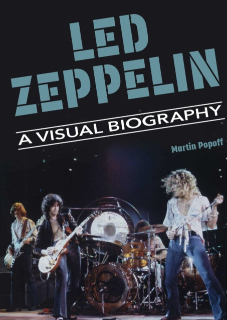 Book cover of: Led Zeppelin A Visual Biography