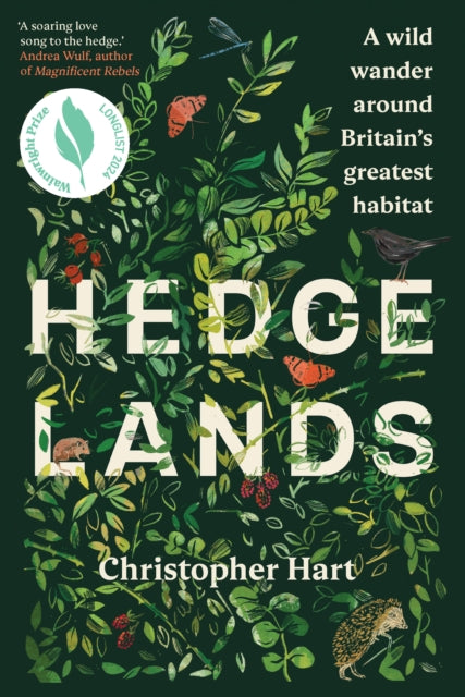 Hedgelands, A wild wander around Britain’s greatest habitat
