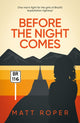 Book cover of: Before The Night Comes