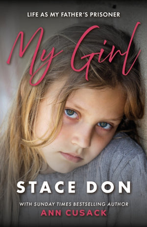 My Girl, For The Little Girl I Was Never Able To Be