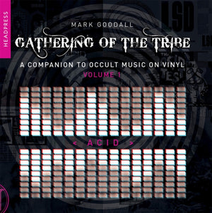 Gathering of the Tribe: Acid