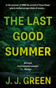 Book cover of: Last Good Summer. By: J. J. Green