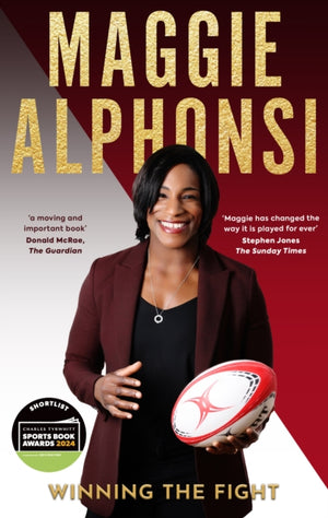 Maggie Alphonsi: Winning the Fight, My Autobiography