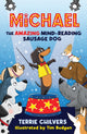 Michael the Amazing Mind-Reading Sausage Dog 9781915444134 Terrie Chilvers
