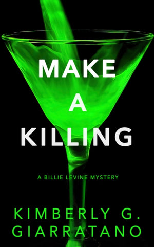 Make a Killing, A Billie Levine Mystery
