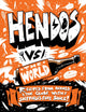 Book cover of: Hendo's vs The World. By: Hendersons Relish