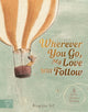 Wherever You Go, My Love Will Follow, 8 Stories of Love and Wisdom 9781915569479 Birgitta Sif