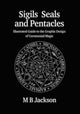 Book cover of: Sigils, Seals and Pentacles. By: M. B. Jackson